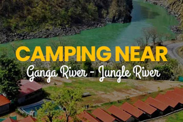25+ Best Camps in Rishikesh near Ganga/Beaches, near Jungle River